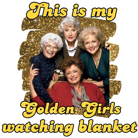 Golden Girls Blanket